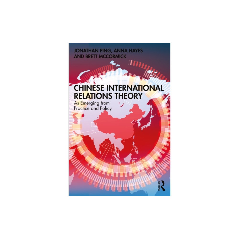 Taylor & francis ltd Chinese International Relations Theory (häftad, eng)