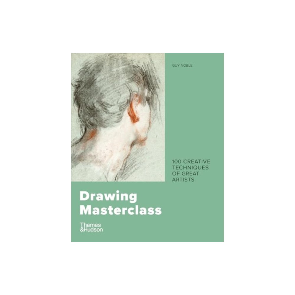 Thames & Hudson Ltd Drawing Masterclass (häftad, eng)