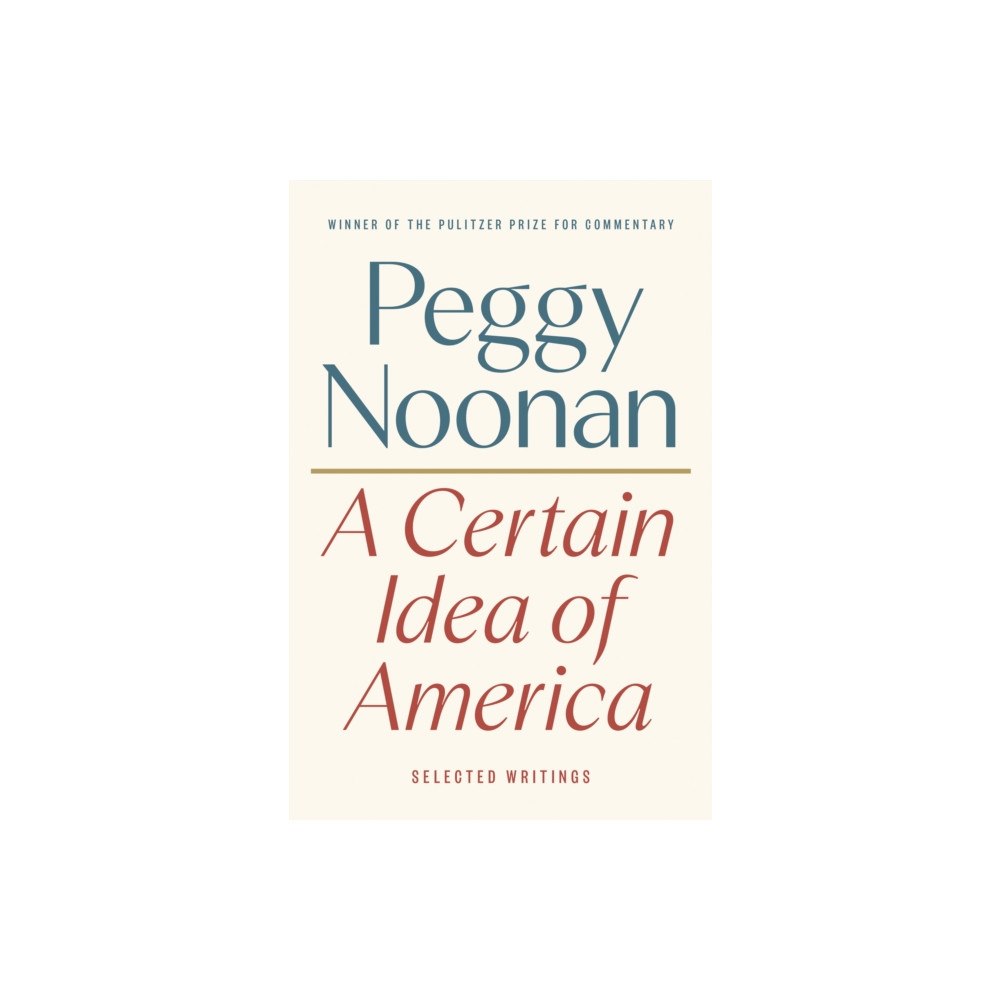 Penguin Putnam Inc A Certain Idea of America (inbunden, eng)