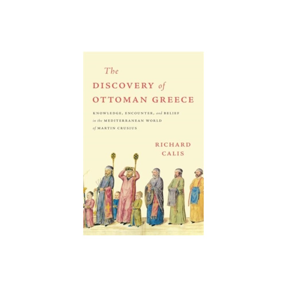 Harvard university press The Discovery of Ottoman Greece (inbunden, eng)