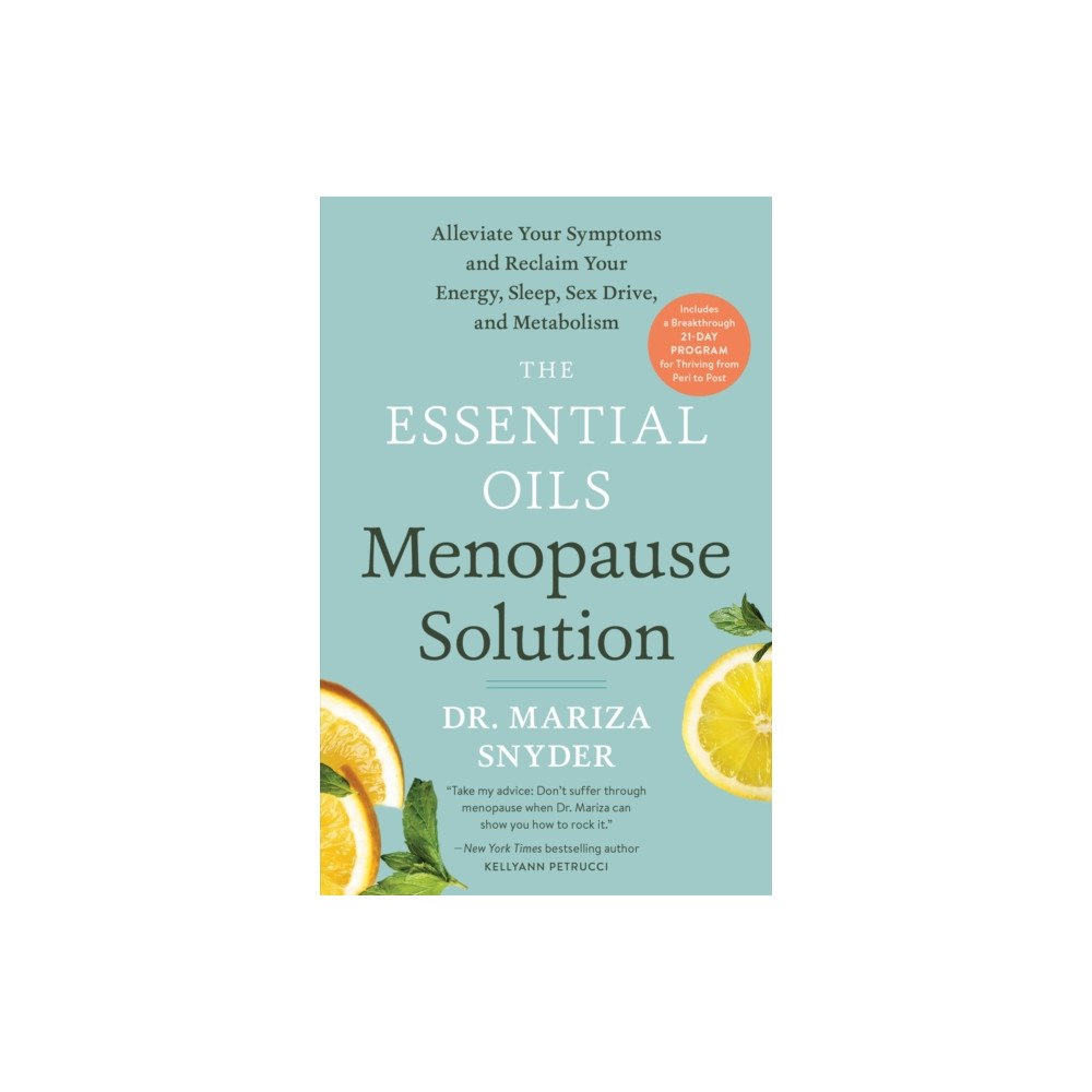 Rodale Press The Essential Oils Menopause Solution (häftad, eng)