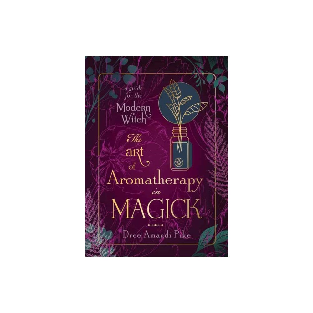 Llewellyn Publications,U.S. The Art of Aromatherapy in Magick (häftad, eng)