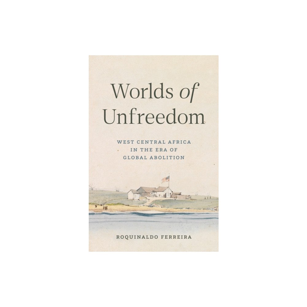 Princeton University Press Worlds of Unfreedom (inbunden, eng)