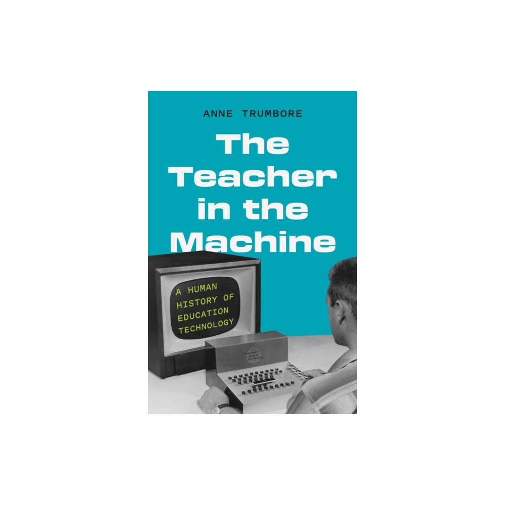 Princeton University Press The Teacher in the Machine (inbunden, eng)