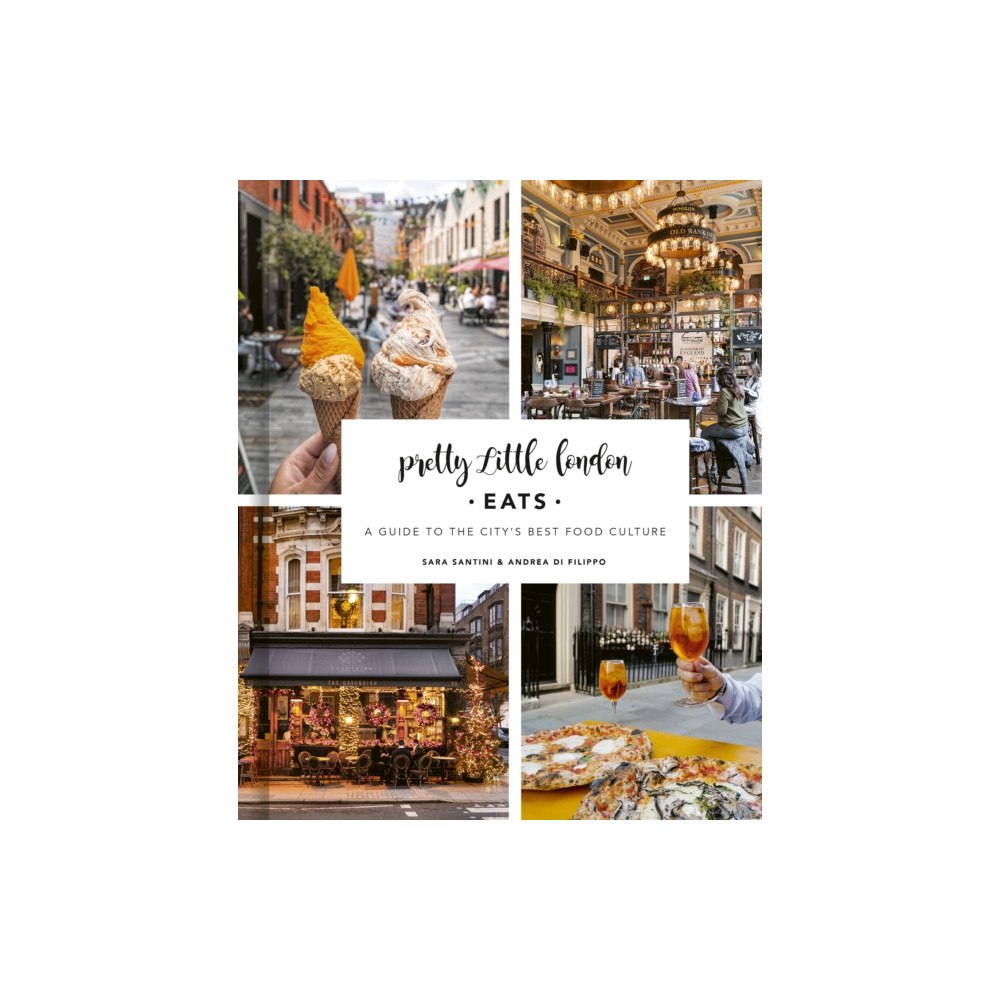 Quarto Publishing Plc Pretty Little London: Eats (inbunden, eng)