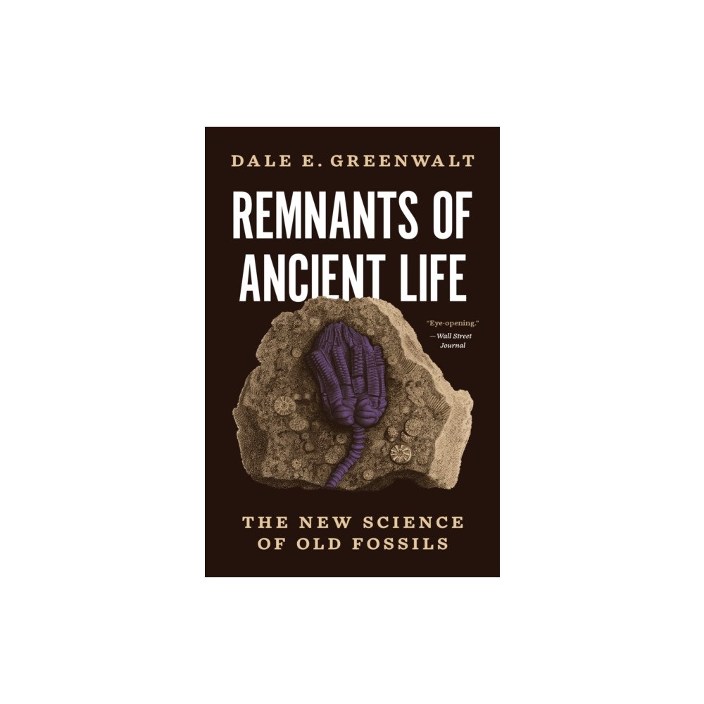 Princeton University Press Remnants of Ancient Life (häftad, eng)