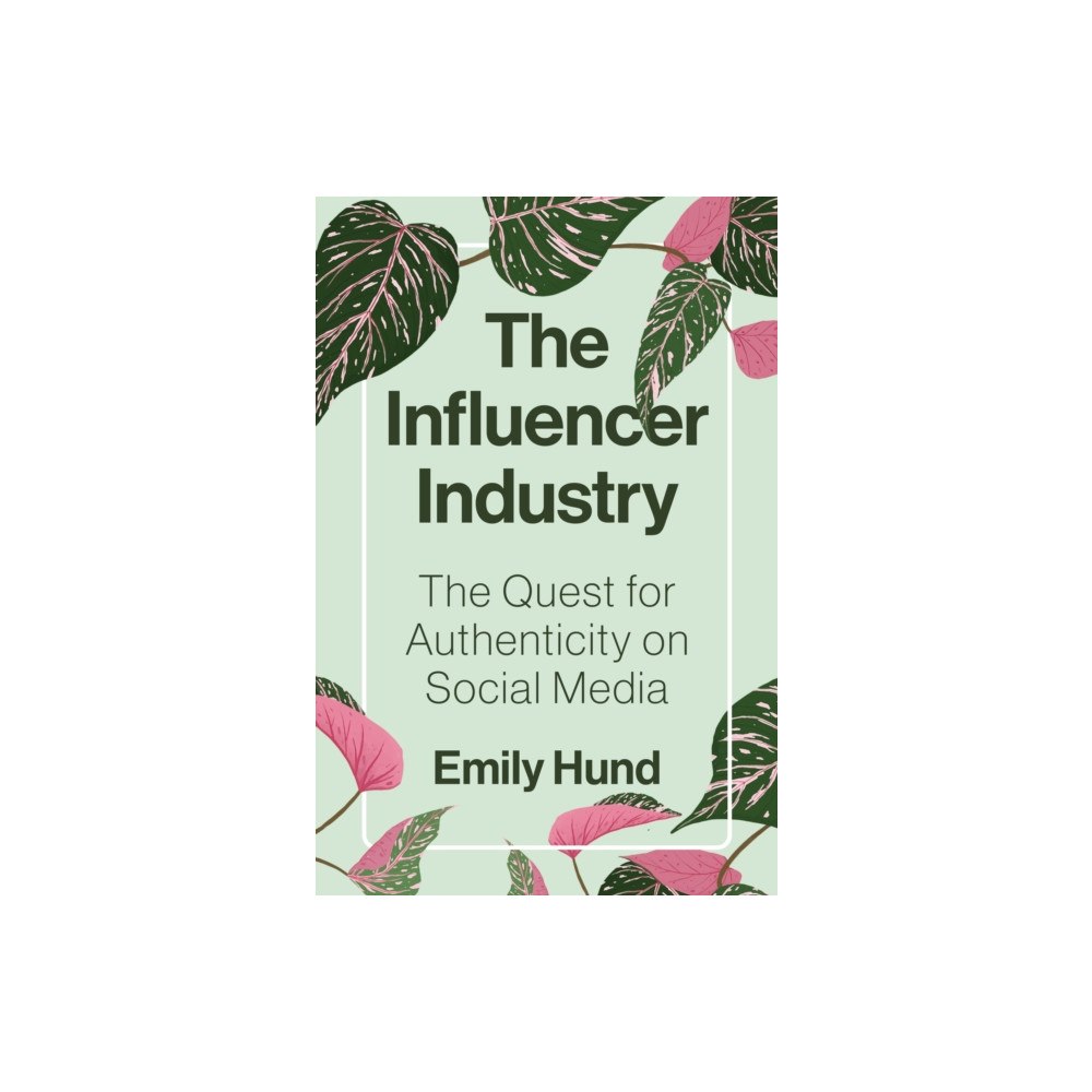 Princeton University Press The Influencer Industry (häftad, eng)