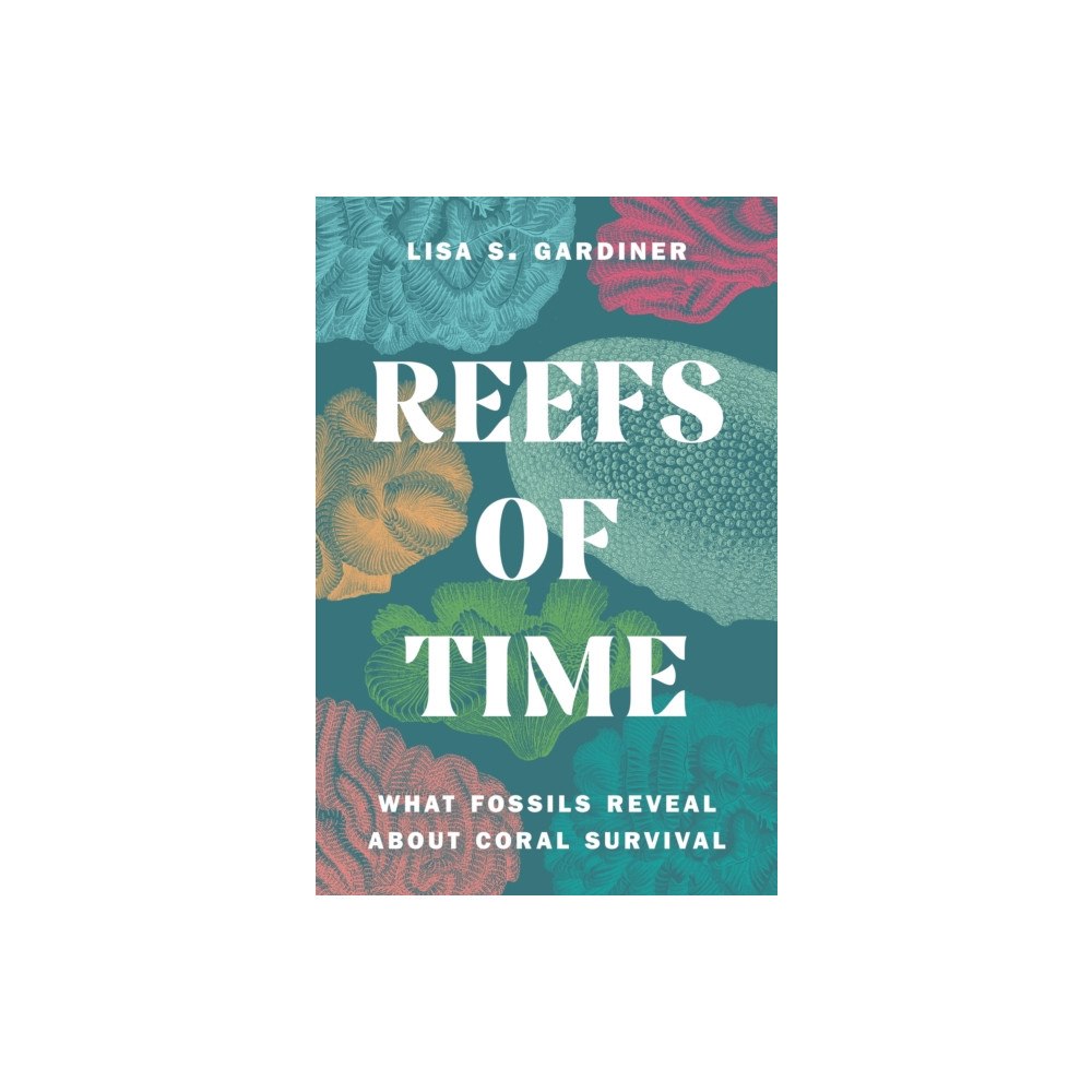 Princeton University Press Reefs of Time (inbunden, eng)
