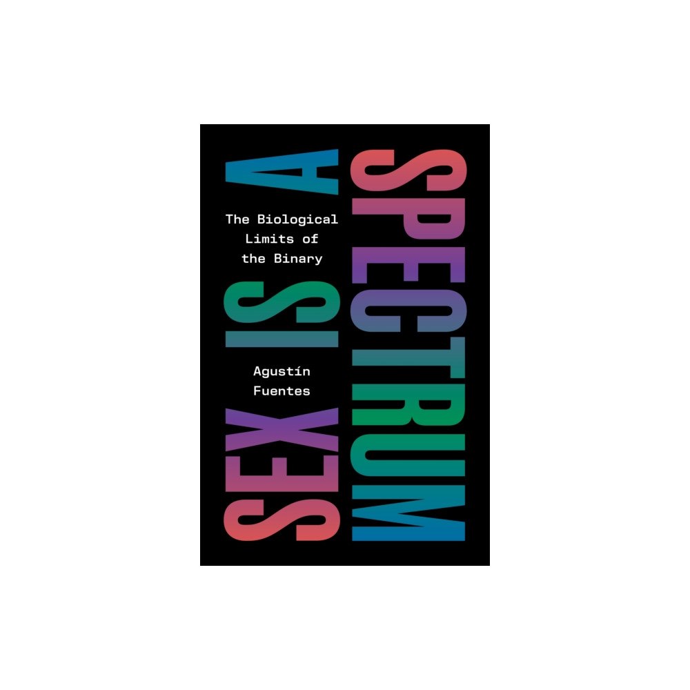 Princeton University Press Sex Is a Spectrum (inbunden, eng)