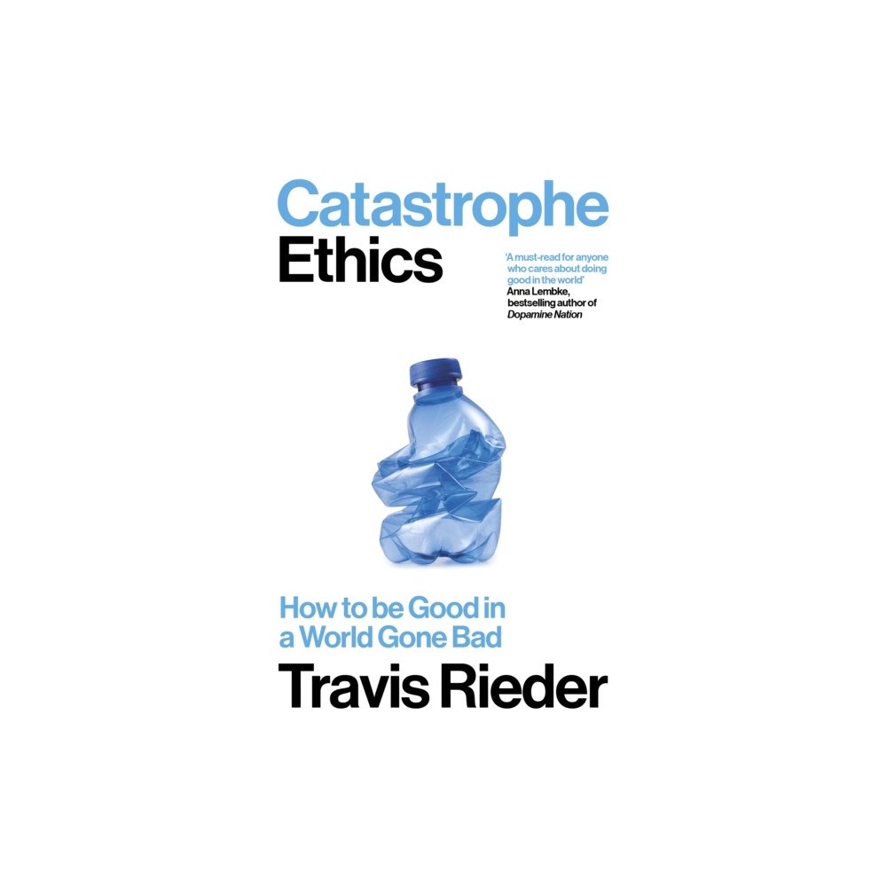 Duckworth Books Catastrophe Ethics (häftad, eng)
