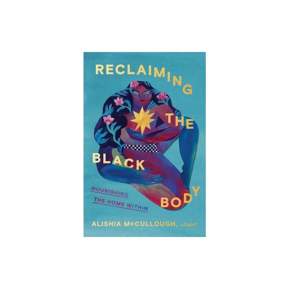 Random House USA Inc Reclaiming the Black Body (inbunden, eng)