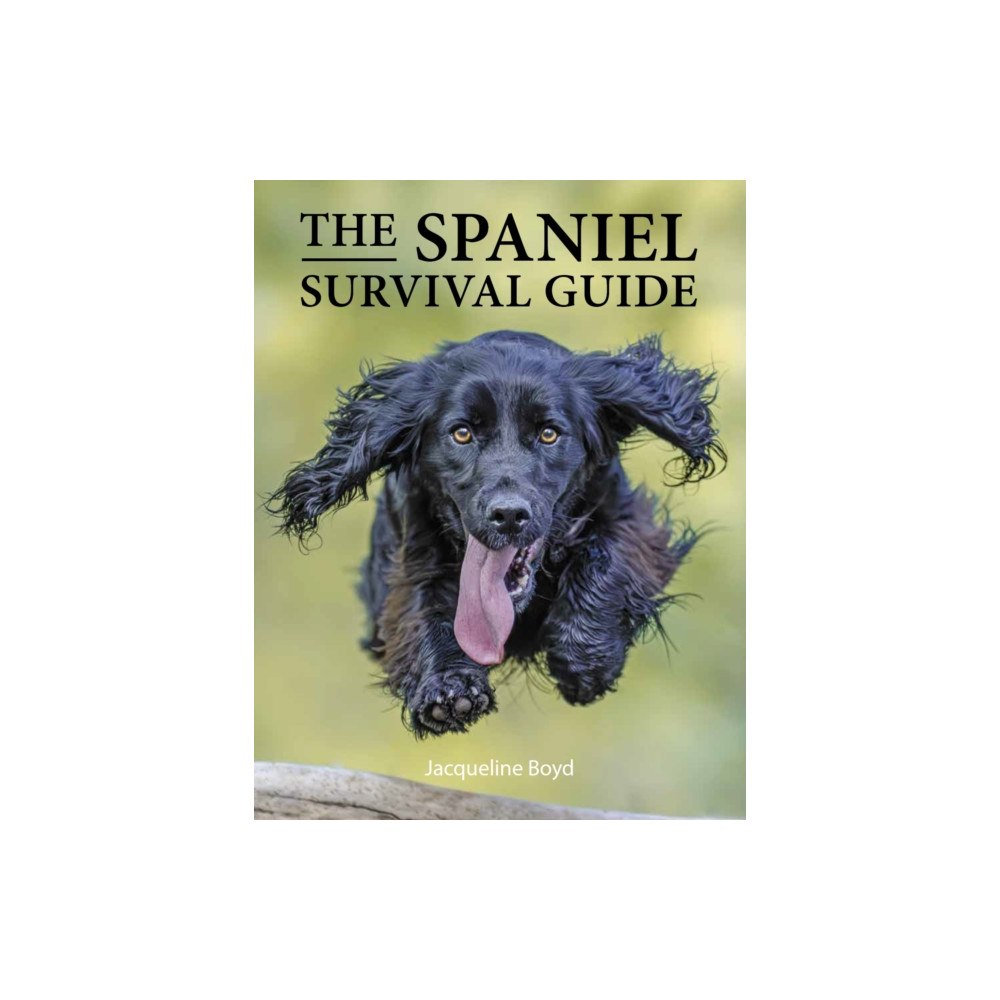The Crowood Press Ltd Spaniel Survival Guide (häftad, eng)
