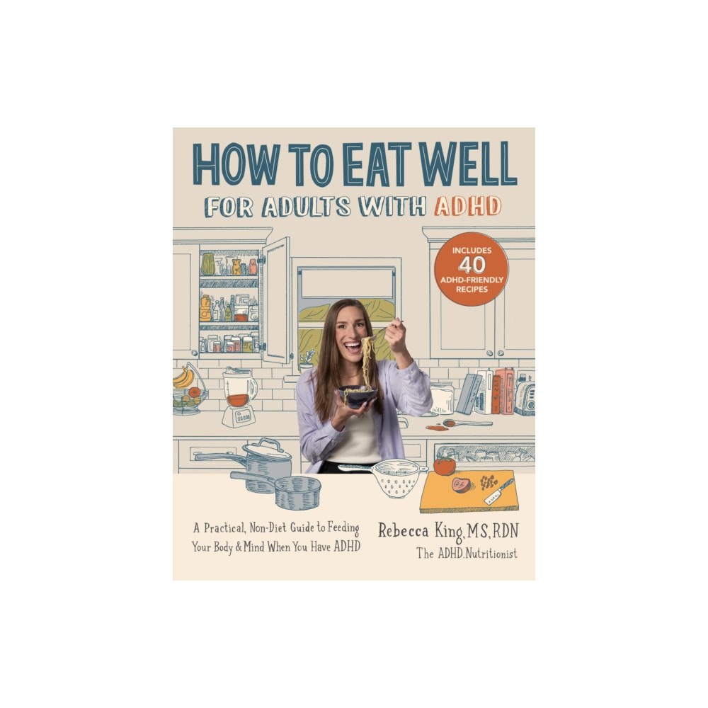 Quarto Publishing Group USA Inc How to Eat Well for Adults with ADHD (häftad, eng)