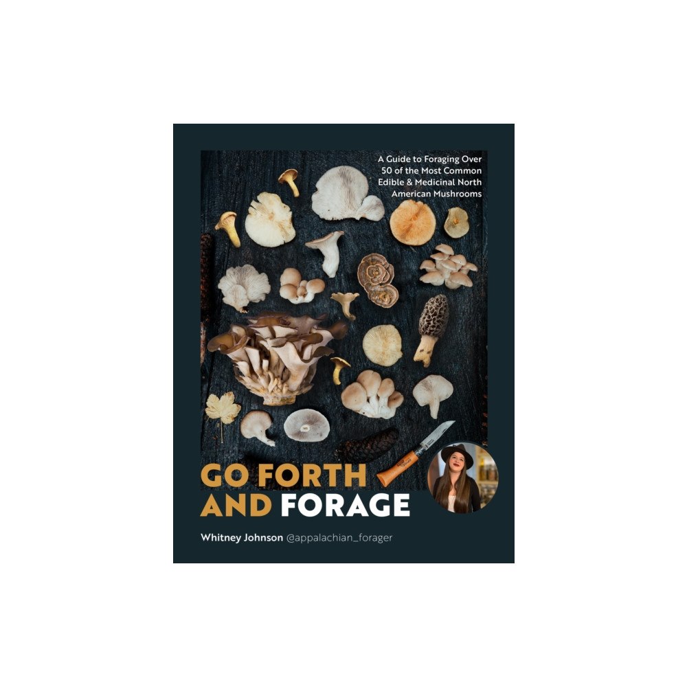Quarto Publishing Group USA Inc Go Forth and Forage (häftad, eng)