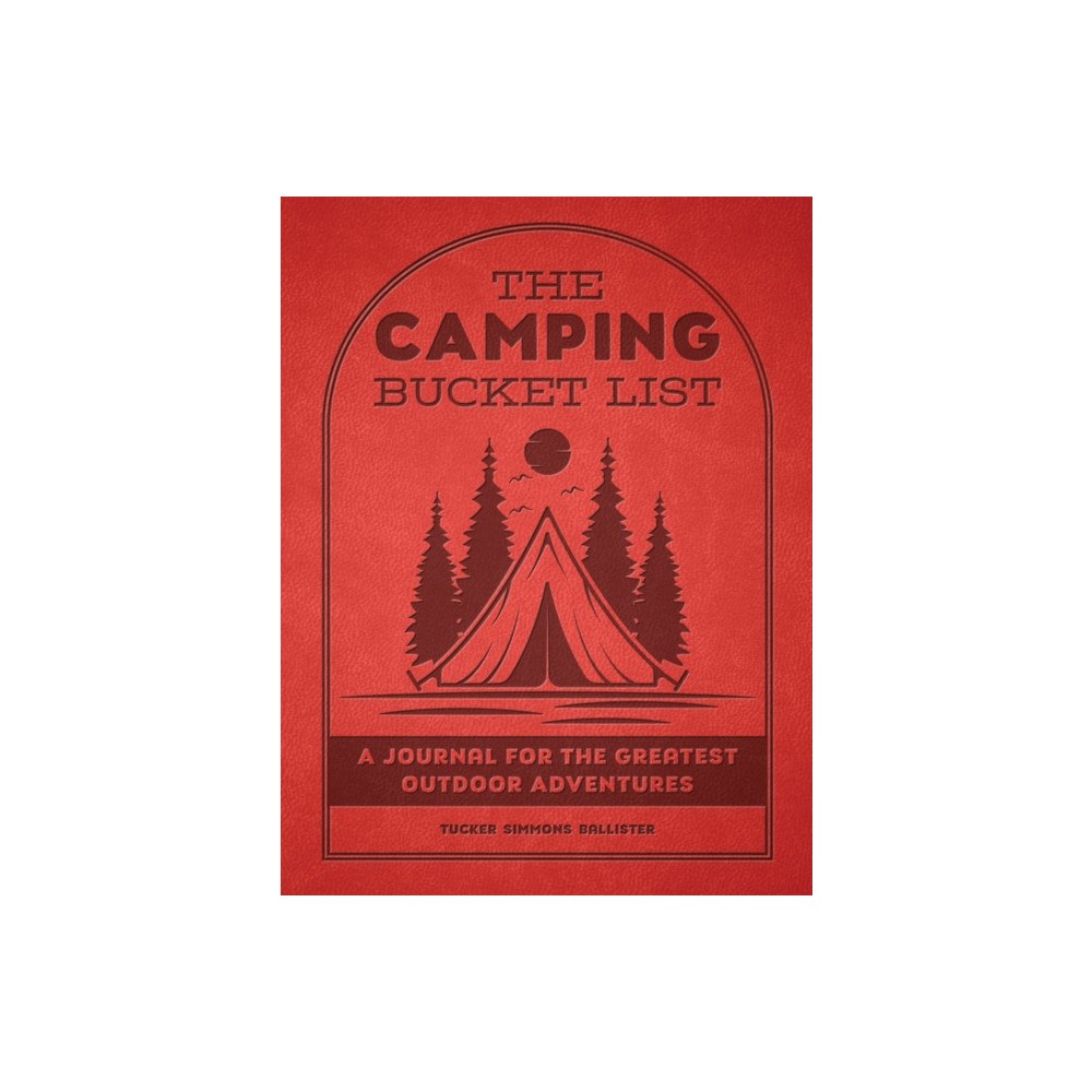Quarto Publishing Group USA Inc The Camping Bucket List (häftad, eng)