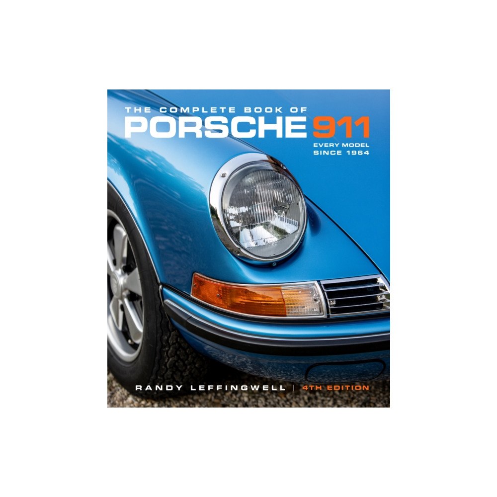 Quarto Publishing Group USA Inc The Complete Book of Porsche 911 4th Edition (inbunden, eng)