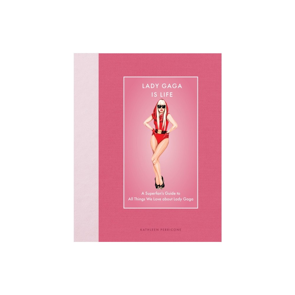 Quarto Publishing Group USA Inc Lady Gaga Is Life (inbunden, eng)