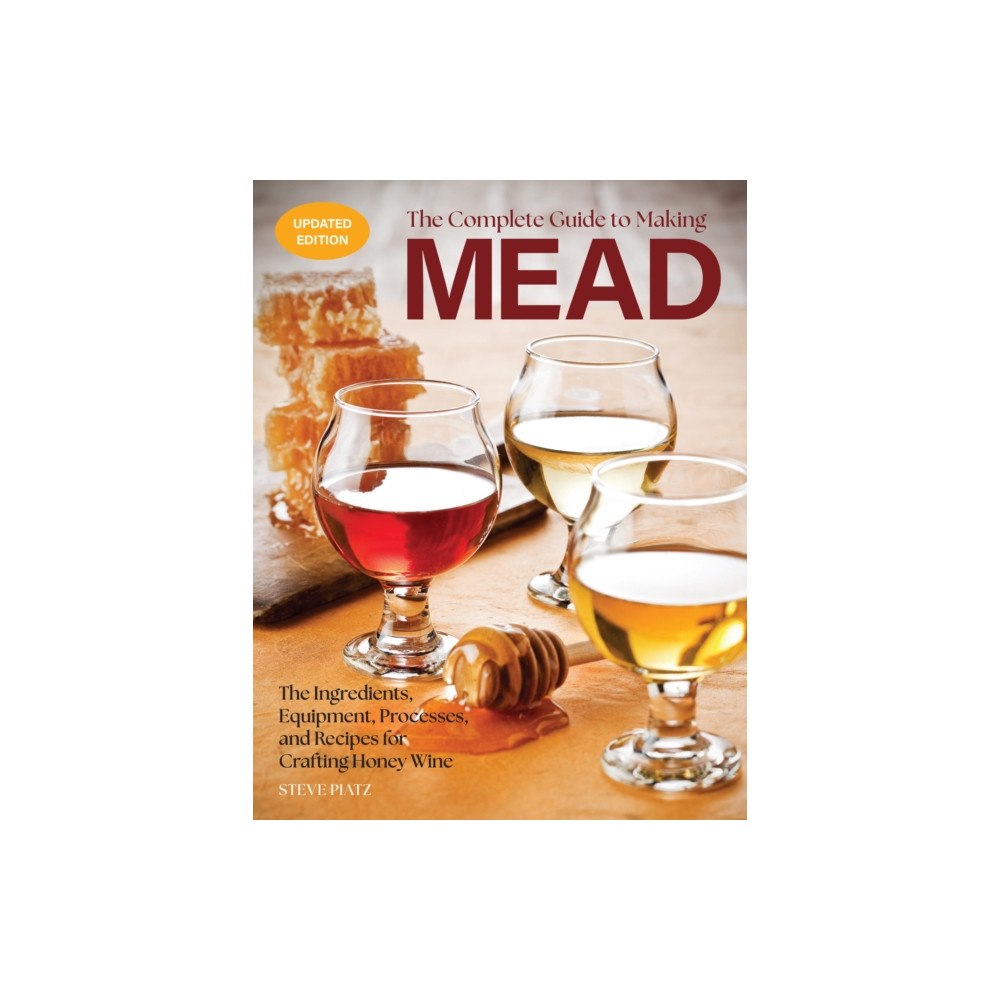 Quarto Publishing Group USA Inc The Complete Guide to Making Mead, Updated Edition (häftad, eng)