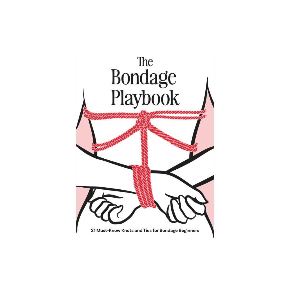 Quarto Publishing Group USA Inc The Bondage Playbook (inbunden, eng)