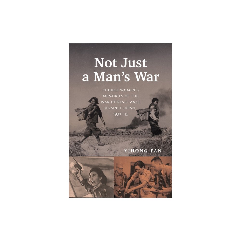 University of british columbia press Not Just a Man's War (häftad, eng)