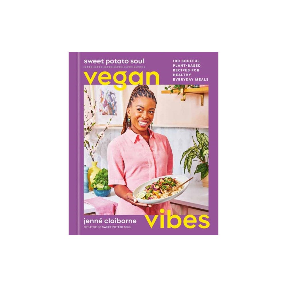 Rodale Press Sweet Potato Soul Vegan Vibes (inbunden, eng)