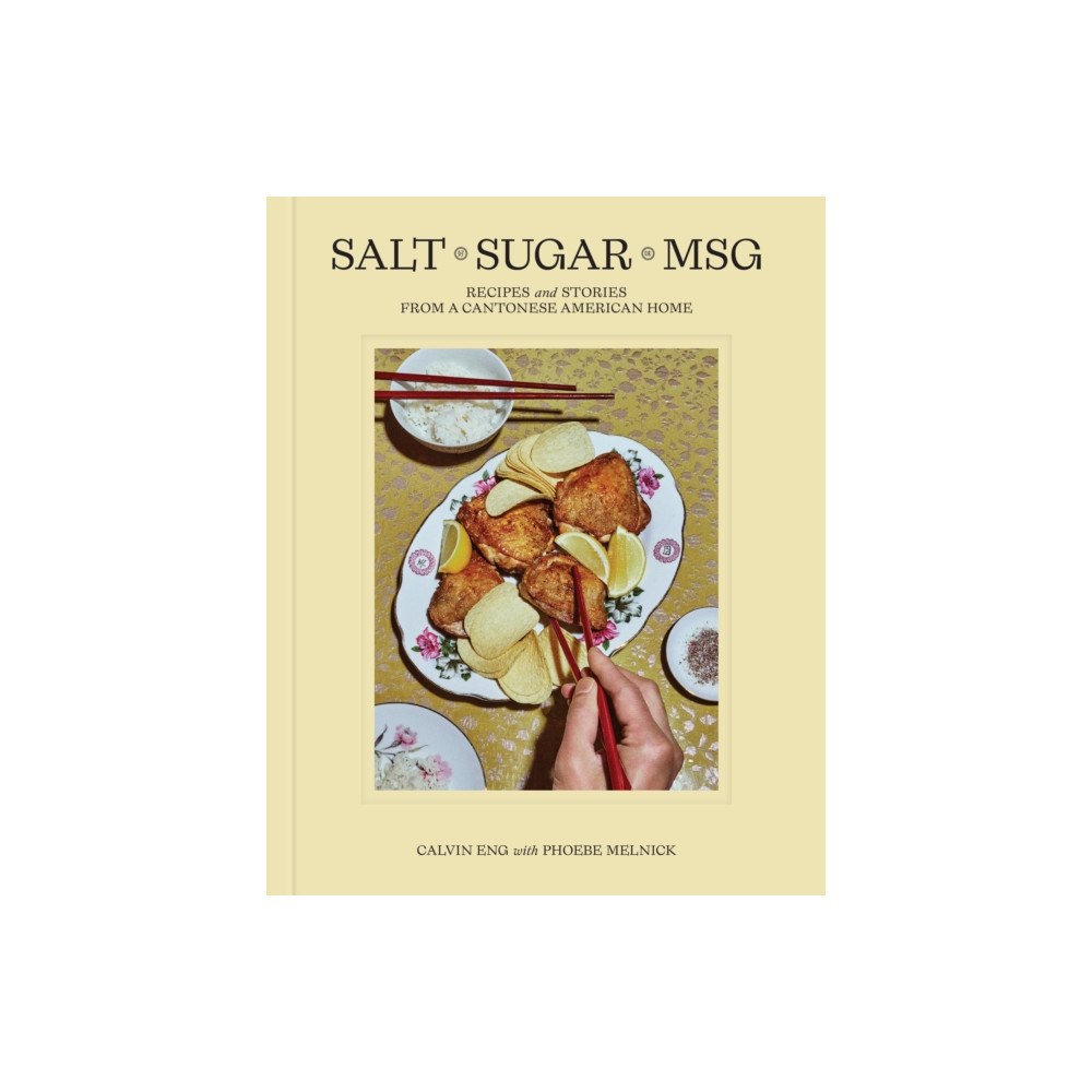 Random House USA Inc Salt Sugar MSG (inbunden, eng)