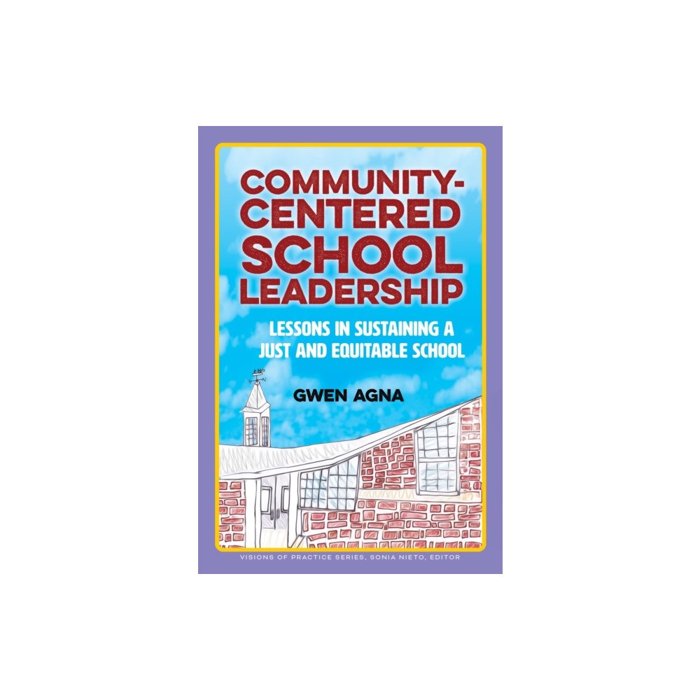 Teachers' College Press Community-Centered School Leadership (häftad, eng)