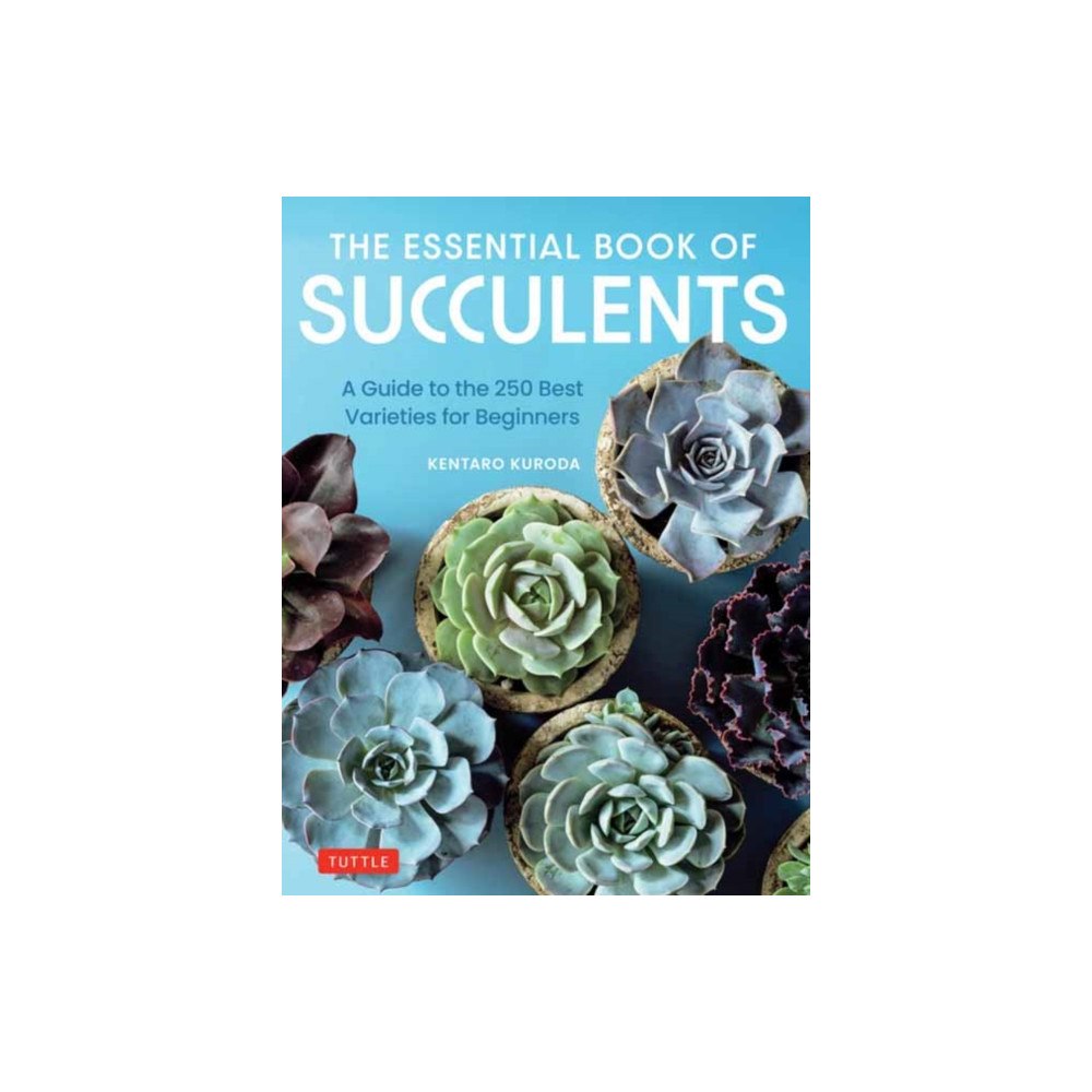 Tuttle Publishing The Essential Book of Succulents (inbunden, eng)