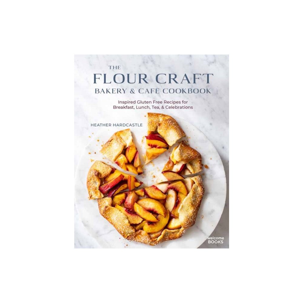 Rizzoli International Publications The Flour Craft Bakery & Cafe Cookbook (inbunden, eng)