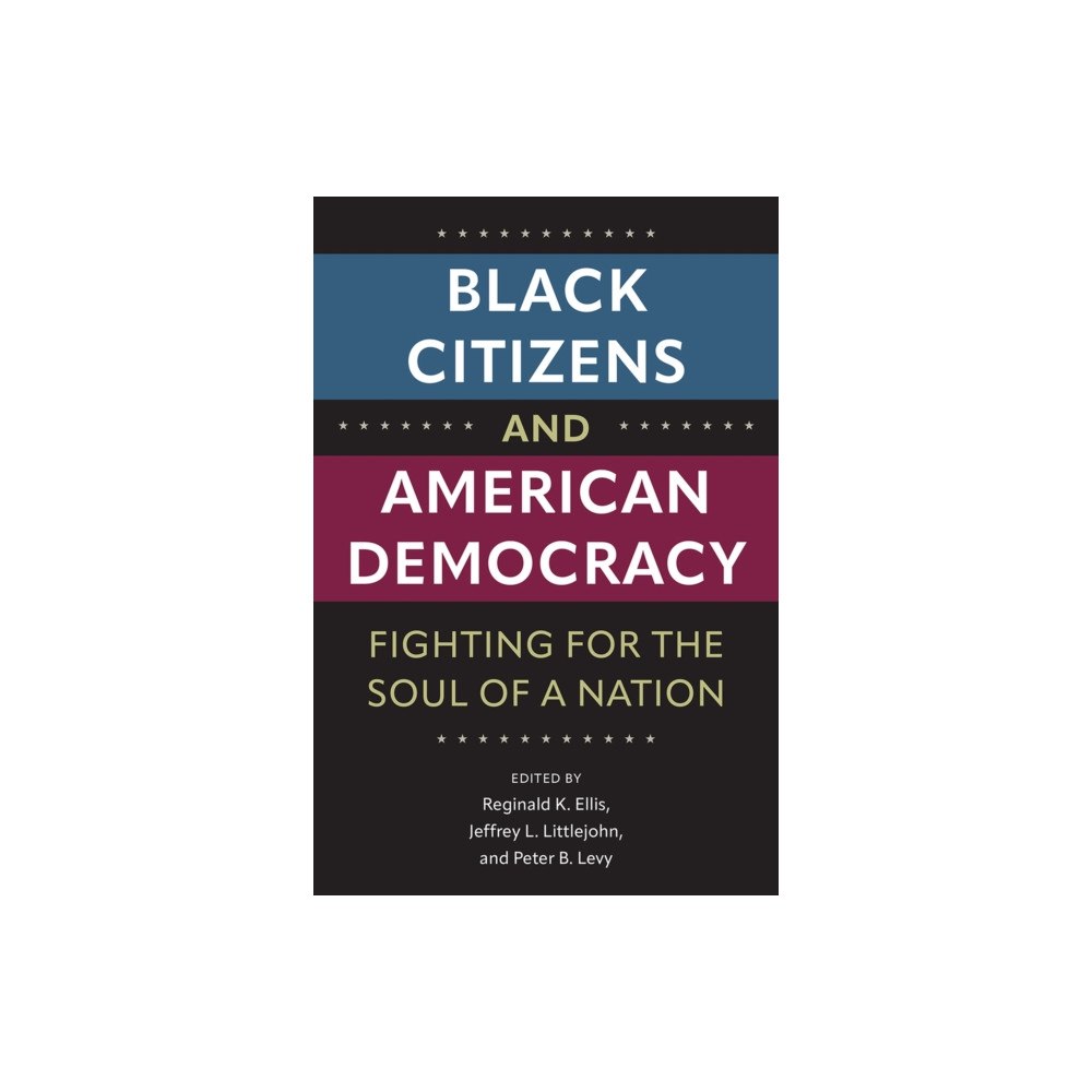 University Press of Florida Black Citizens and American Democracy (häftad, eng)