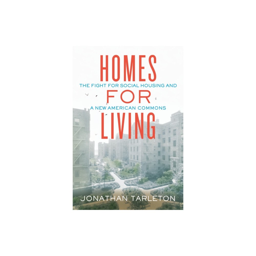 Beacon Press Homes for Living (inbunden, eng)