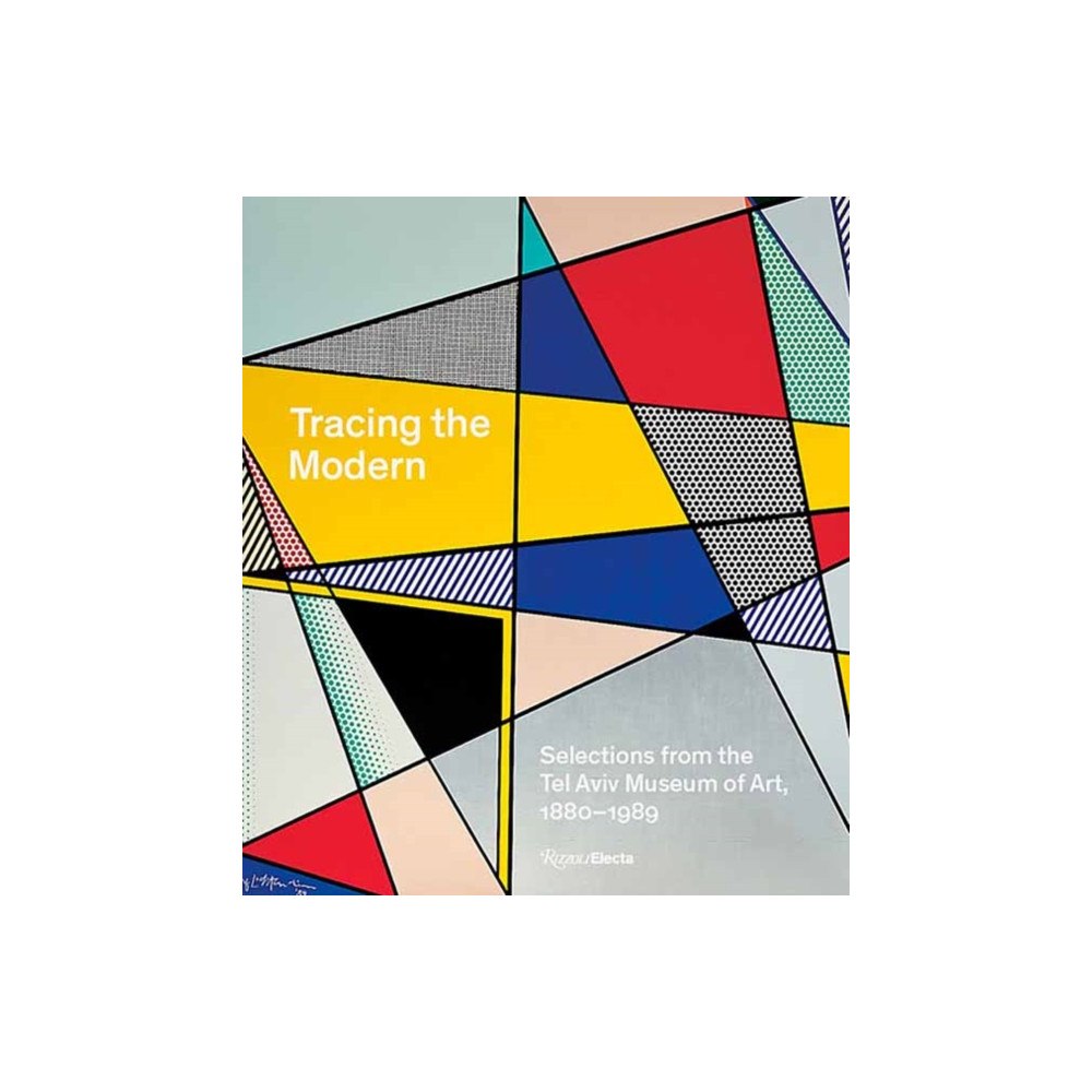 Rizzoli International Publications Tracing the Modern (inbunden, eng)