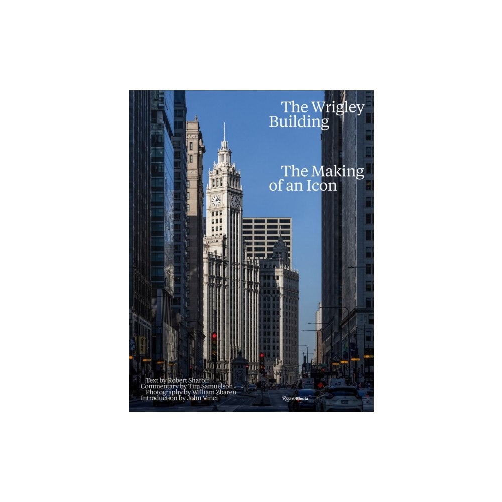 Rizzoli International Publications The Wrigley Building (inbunden, eng)