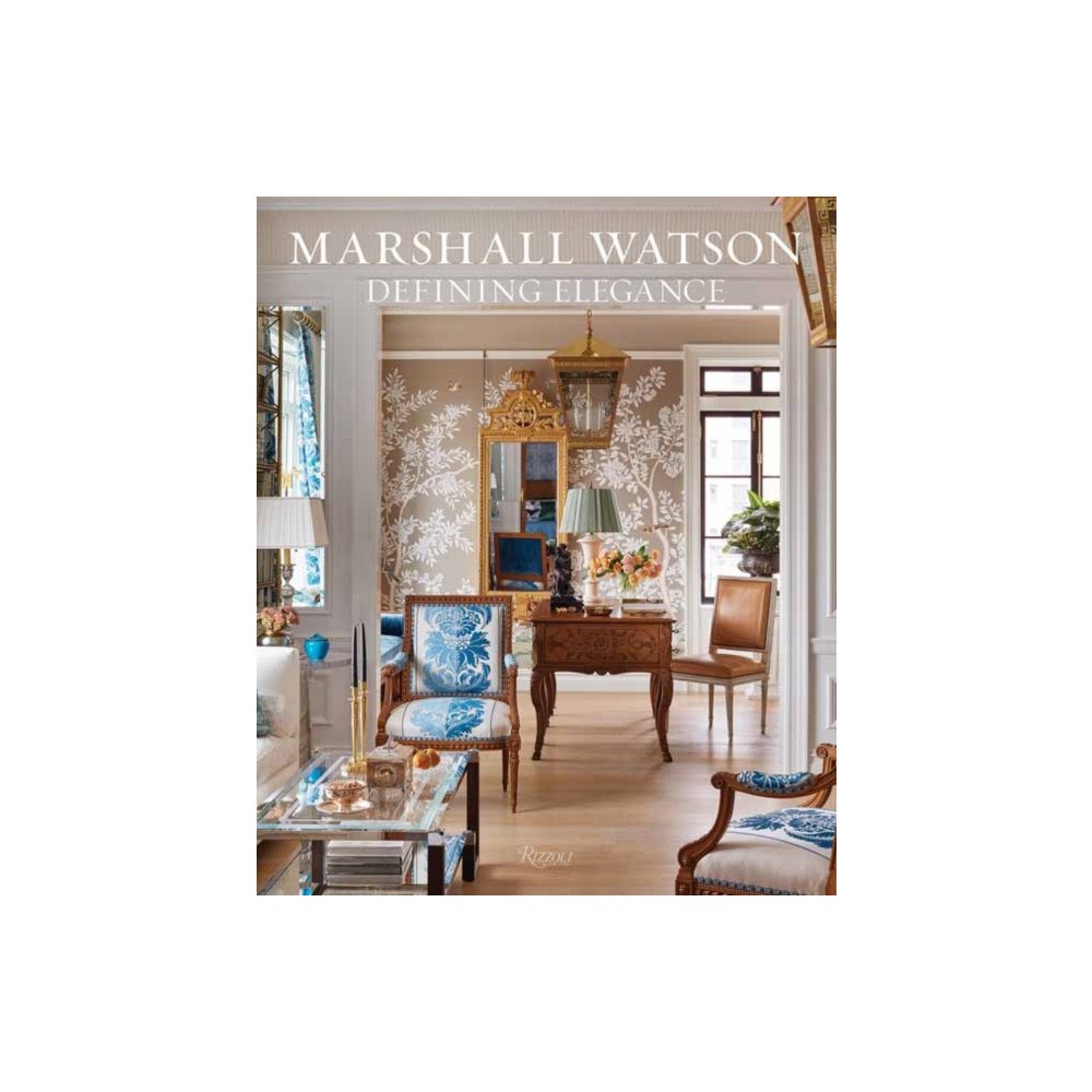 Rizzoli International Publications Marshall Watson Defining Elegance (inbunden, eng)