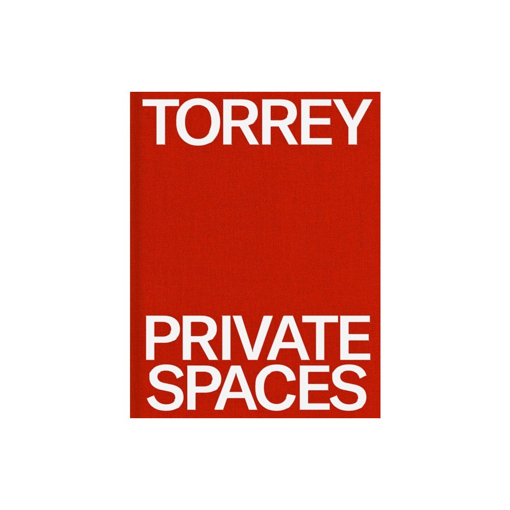 Rizzoli International Publications Torrey: Private Spaces (inbunden, eng)