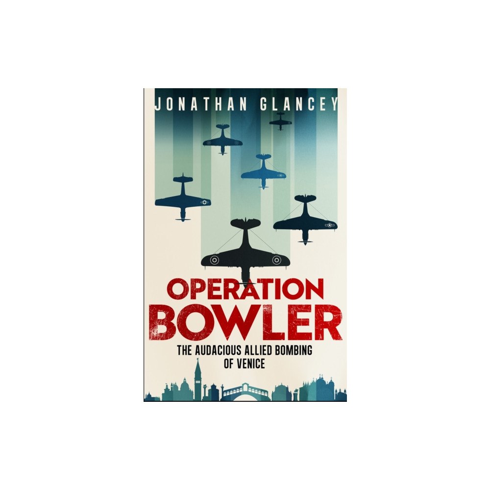 Oneworld Publications Operation Bowler (inbunden, eng)