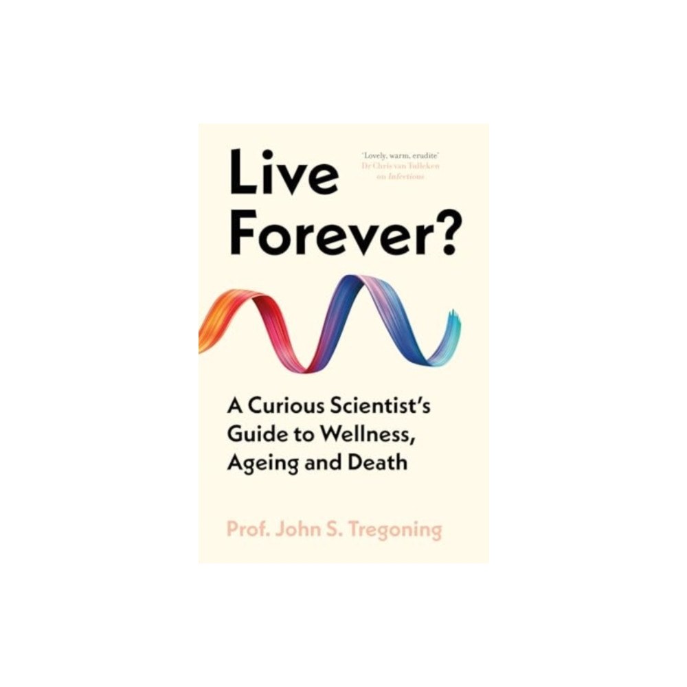 Oneworld Publications Live Forever? (inbunden, eng)