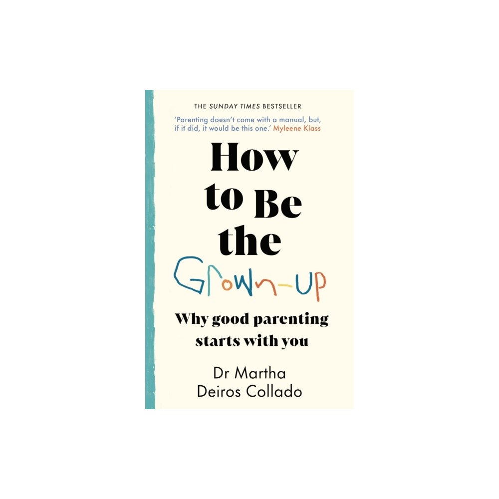 Transworld publishers ltd How to Be The Grown-Up (häftad, eng)