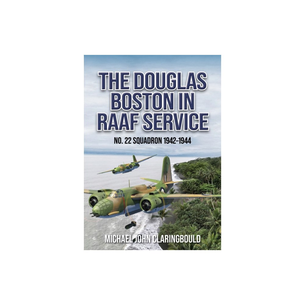 Avonmore Books The Douglas Boston in RAAF Service (häftad, eng)