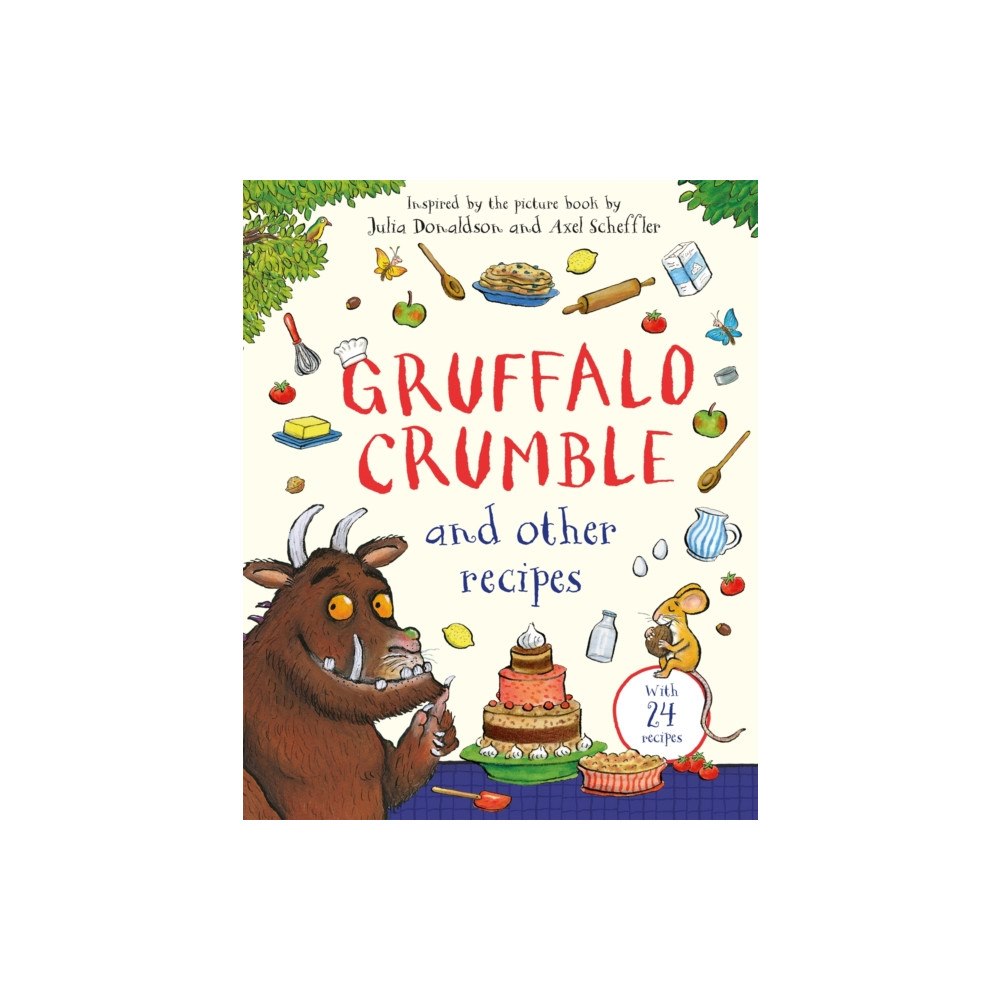Pan Macmillan Gruffalo Crumble and Other Recipes (inbunden, eng)