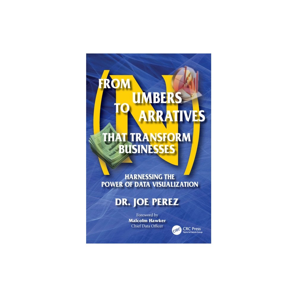 Taylor & francis ltd From Numbers to Narratives that Transform Businesses (häftad, eng)