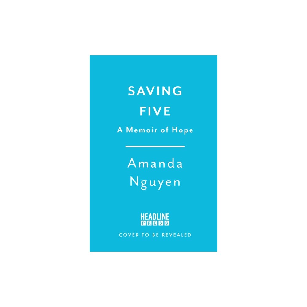 Headline Publishing Group Saving Five (inbunden, eng)