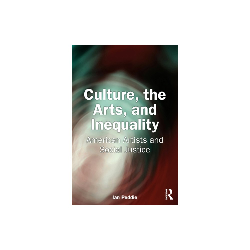Taylor & francis ltd Culture, the Arts, and Inequality (häftad, eng)