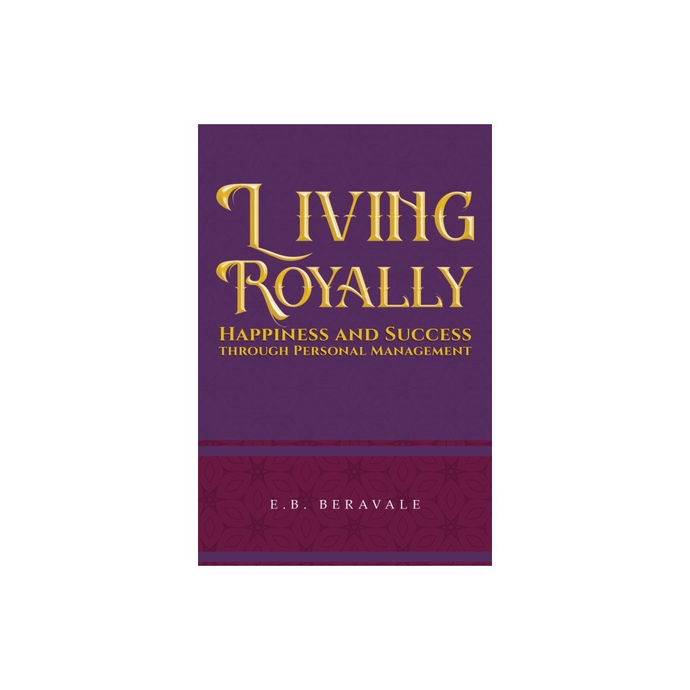 Austin Macauley Publishers Living Royally (inbunden, eng)