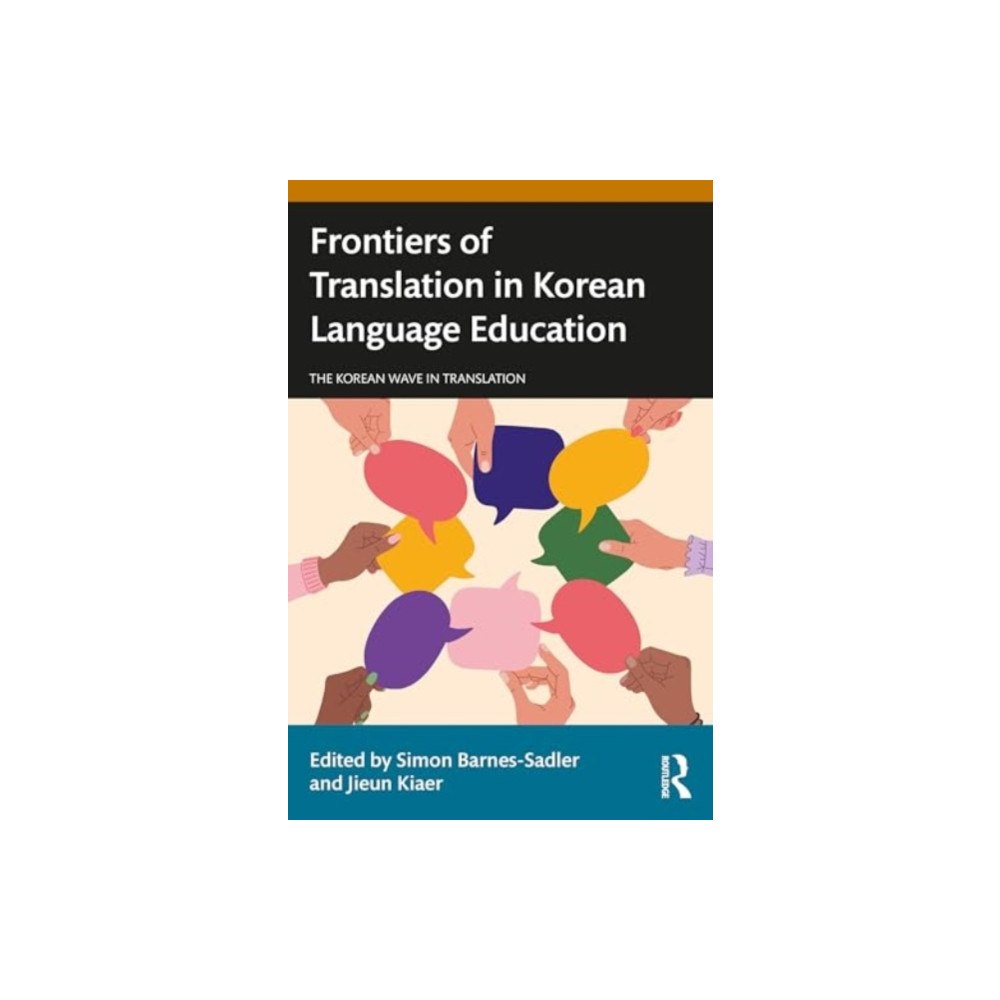 Taylor & francis ltd Frontiers of Translation in Korean Language Education (häftad, eng)