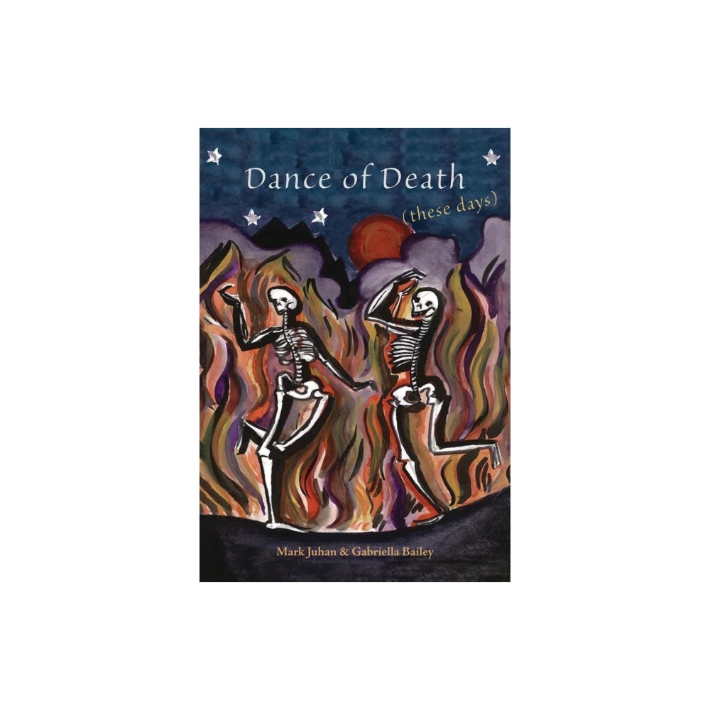 Austin Macauley Publishers Dance of Death (These Days) (inbunden, eng)