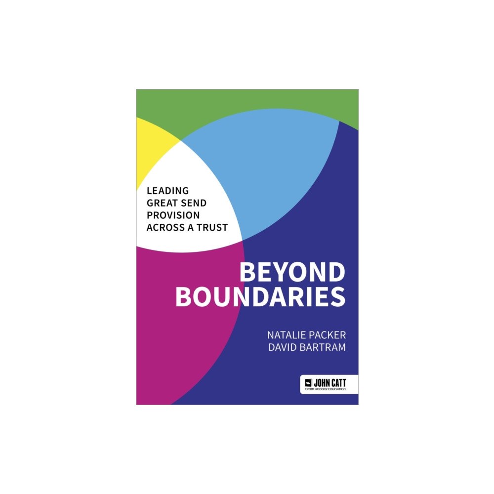 Hachette Learning Beyond Boundaries: Leading Great SEND Provision across a Trust (häftad, eng)