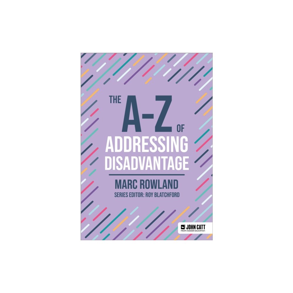 Hachette Learning The A-Z of Addressing Disadvantage (häftad, eng)