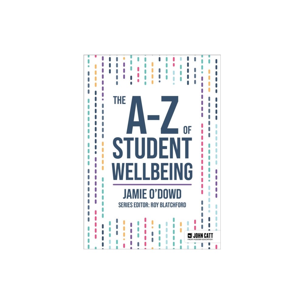 Hachette Learning The A-Z of Student Wellbeing (häftad, eng)