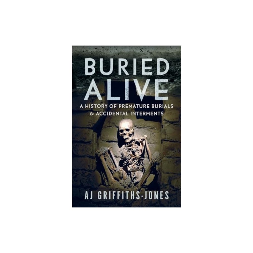 Pen & Sword Books Ltd Buried Alive (inbunden, eng)